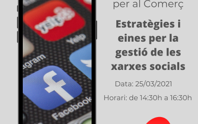 Nou Webinar per al comerç: Estratègies i eines per la gestió de les Xarxes Socials