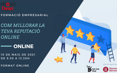 10 de maig Formació: COM MILLORAR LA MEVA REPUTACIÓ ON LINE