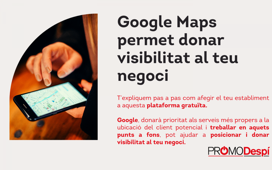 Google Maps permite dar visibilidad a tu negocio