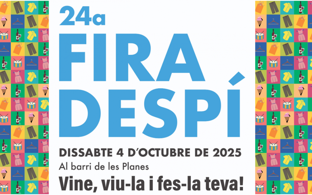 Fira Despí al Barri de les Planes, el 4 d’octubre