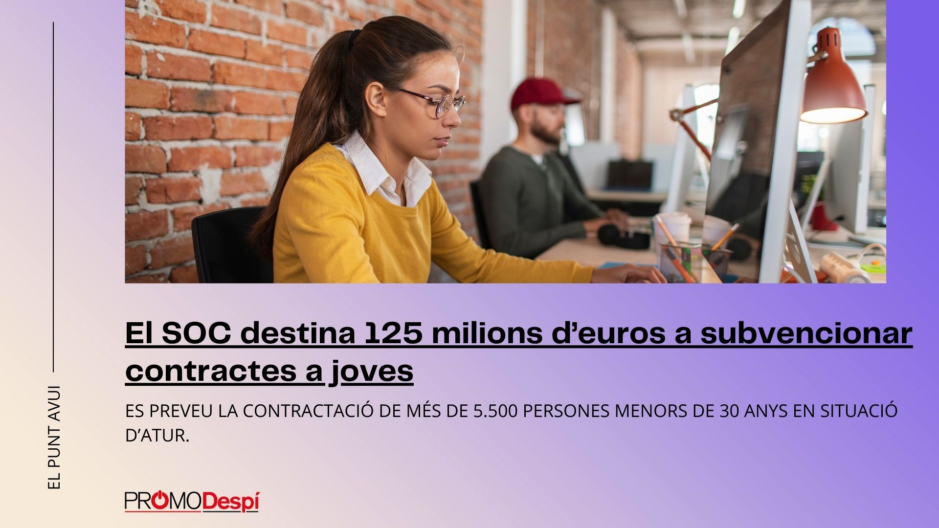 El SOC destina 125 milions d’euros a subvencionar contractes a joves.