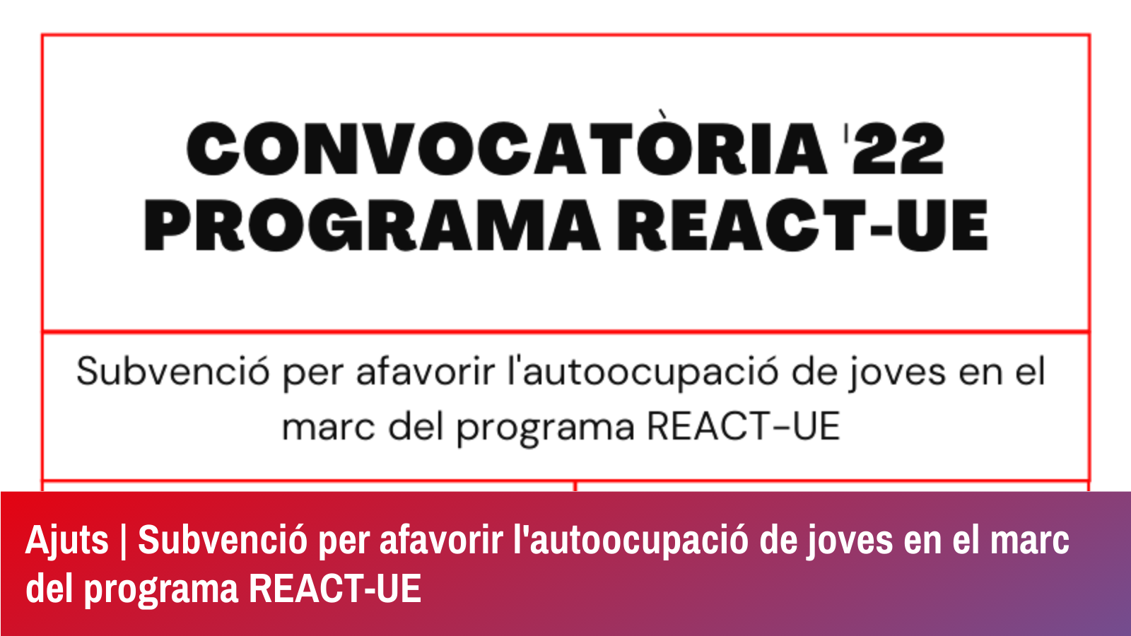 Subvenció per afavorir l’autoocupació de joves en el marc del programa REACT-UE