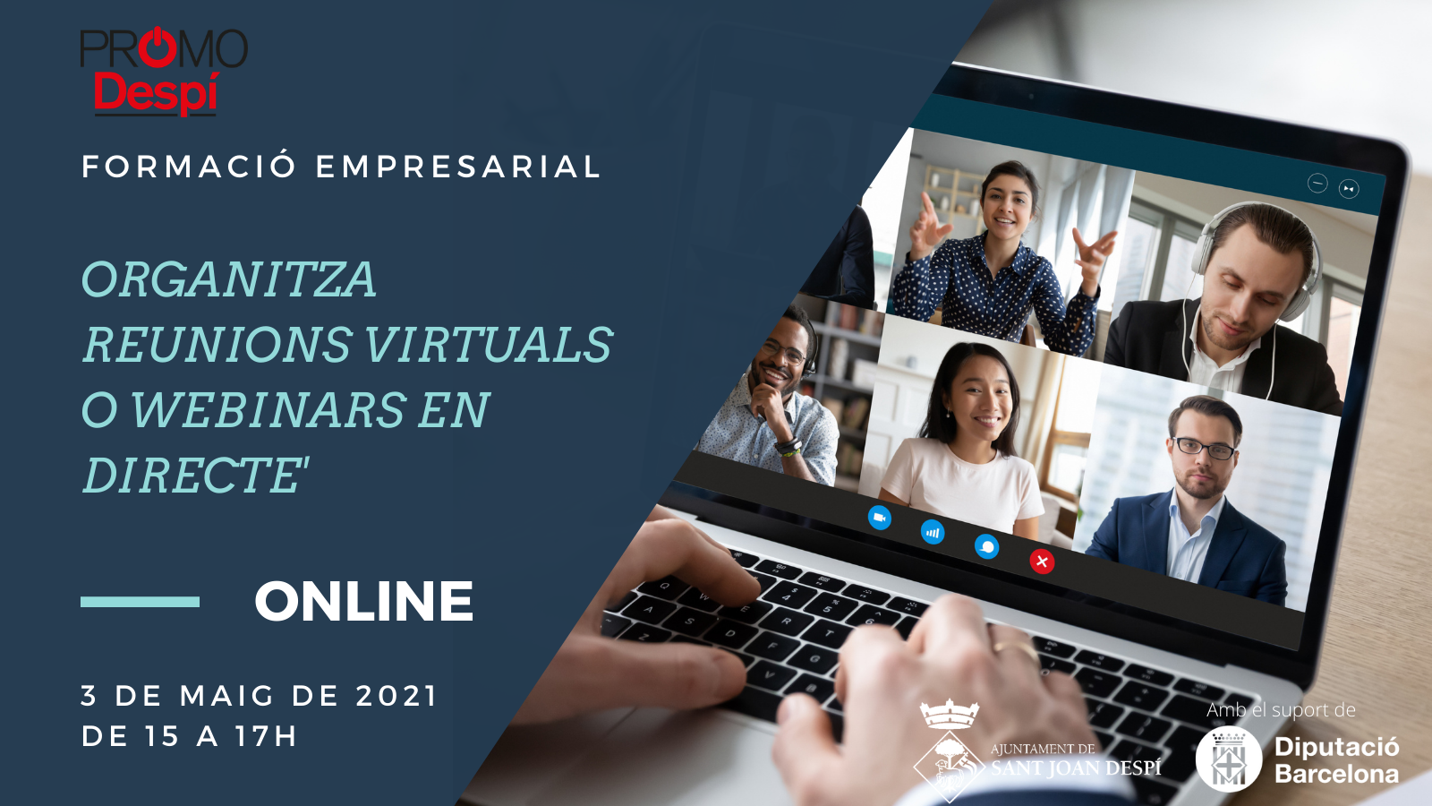 3/5/2021 FORMACIÓ PER A EMPRENEDORS I EMPRESES: ‘ORGANITZA REUNIONS VIRTUALS O WEBINARS EN DIRECTE