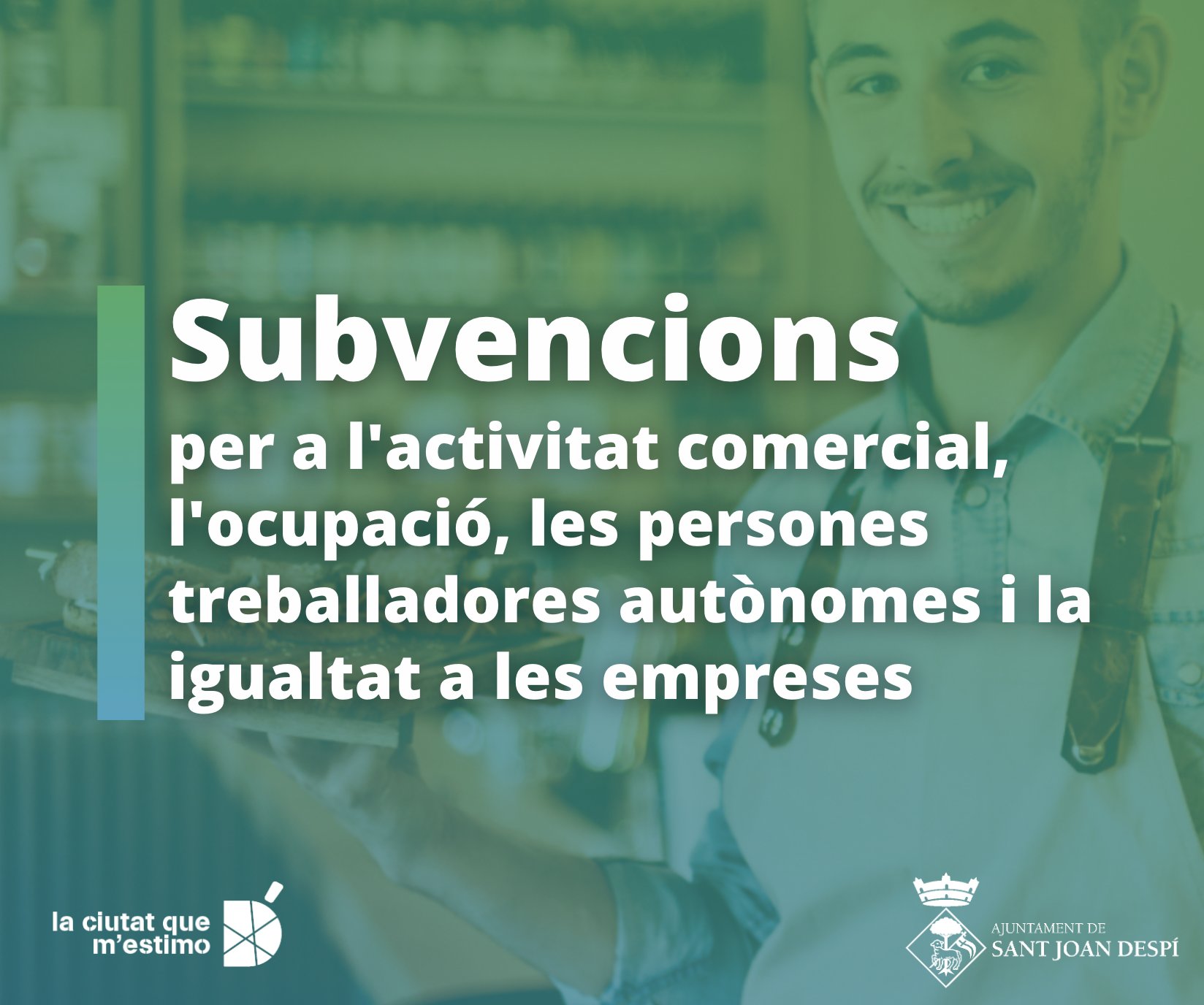 L’AJUNTAMENT OFEREIX SUBVENCIONS PER A L’ACTIVITAT COMERCIAL, L’OCUPACIÓ, LA IGUALTAT A LES EMPRESES I PER DONAR SUPORT A LES PERSONES TREBALLADORES AUTÒNOMES