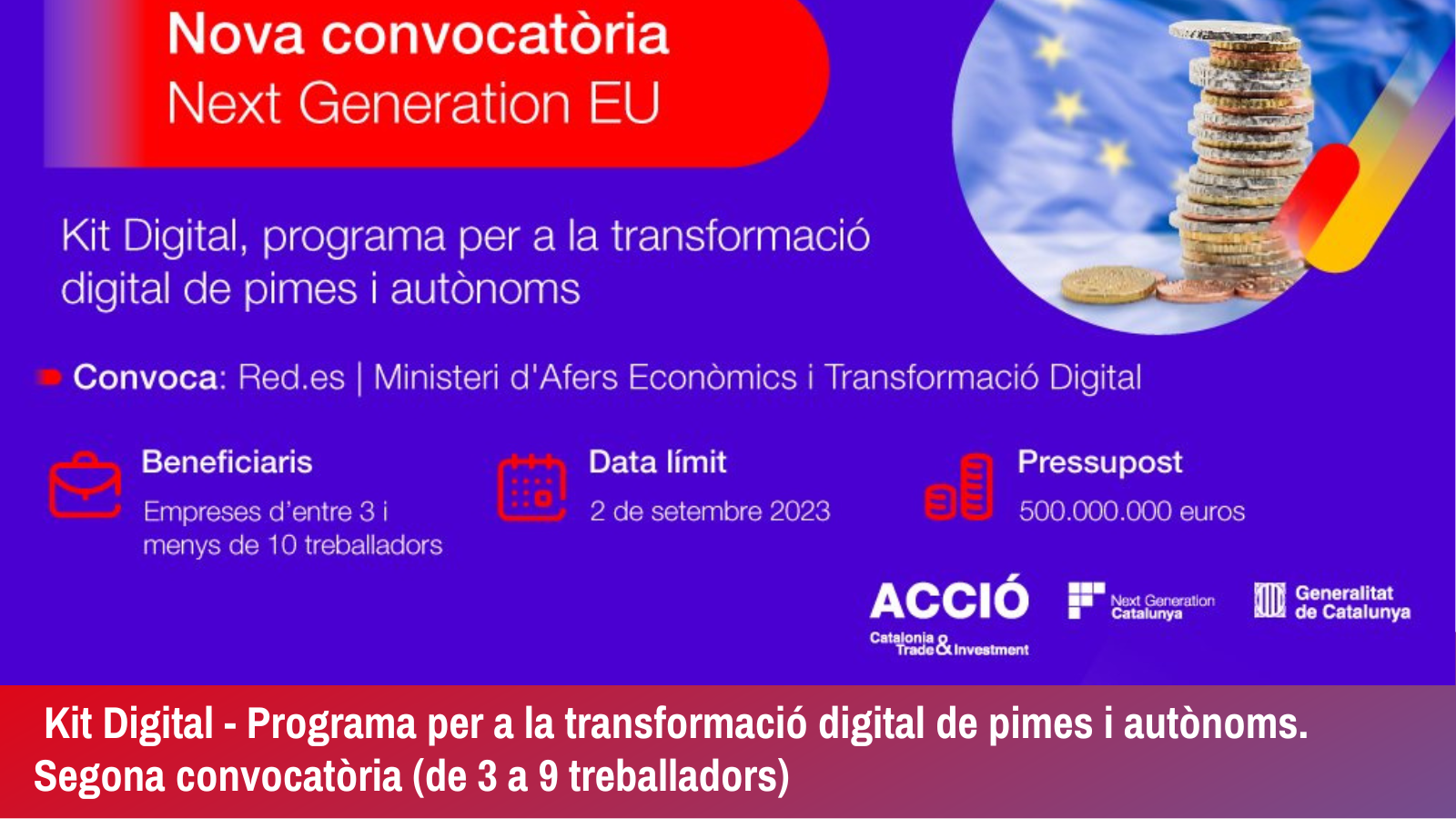 Kit Digital – Segona convocatòria (de 3 a 9 treballadors). Programa per a la transformació digital de pimes i autònoms. (Gencat)
