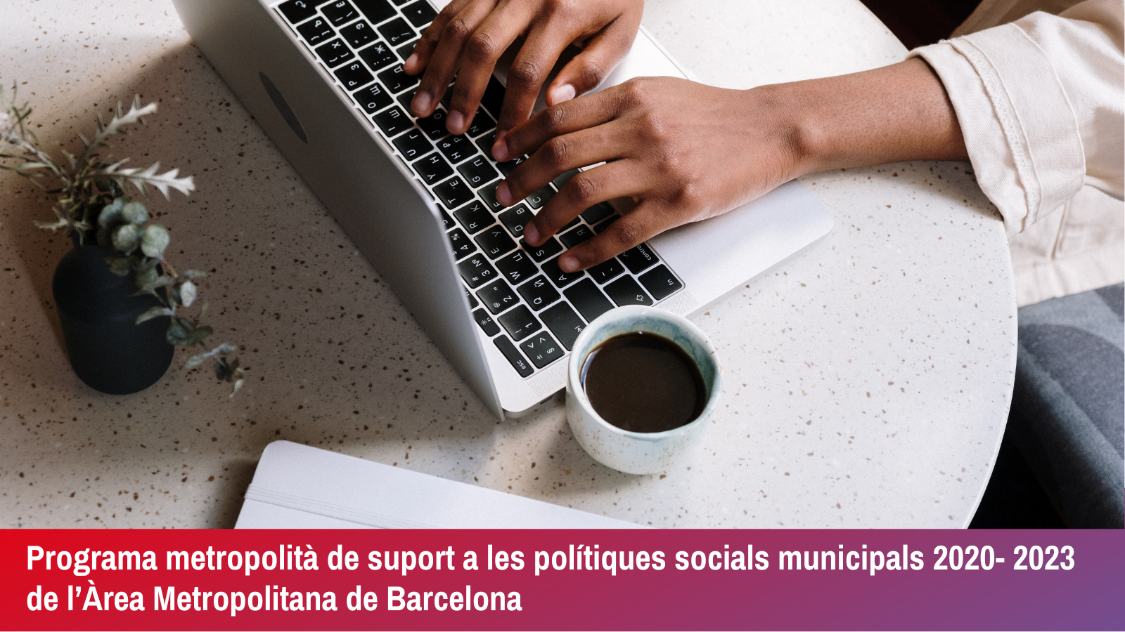 Subvencions per la contractació per part de les empreses o entitats que duguin a terme l’activitat a l’àrea metropolitana de Barcelona